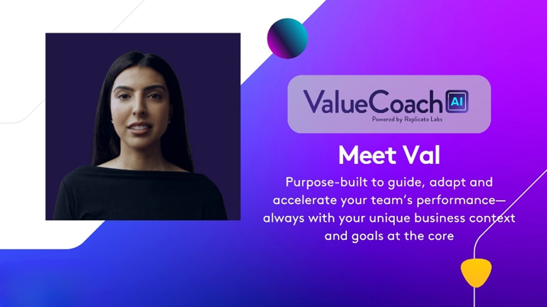 Image for ValueCoach AI featuring an avatar named Val. Shows avatar against a purple background with text reading “Meet Val. Purpose-built to guide, adapt and accelerate your team’s performance—always with your unique business context and goals at the core.”