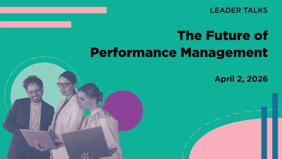 [Leader Talk] The Future of Performance Management - Training Industry ...