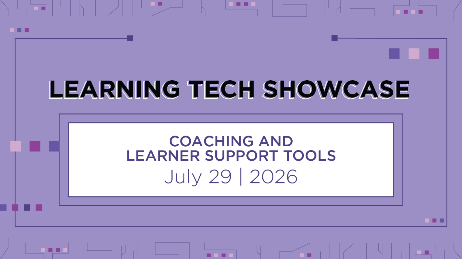 [Learning Tech Showcase] Coaching and Learner Support Tools